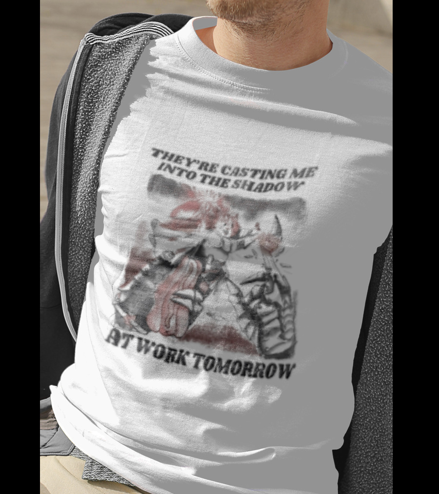 Cat They're Casting Me Into The Shadow At Work Tomorrow Cute Whimsical Feline T-Shirt