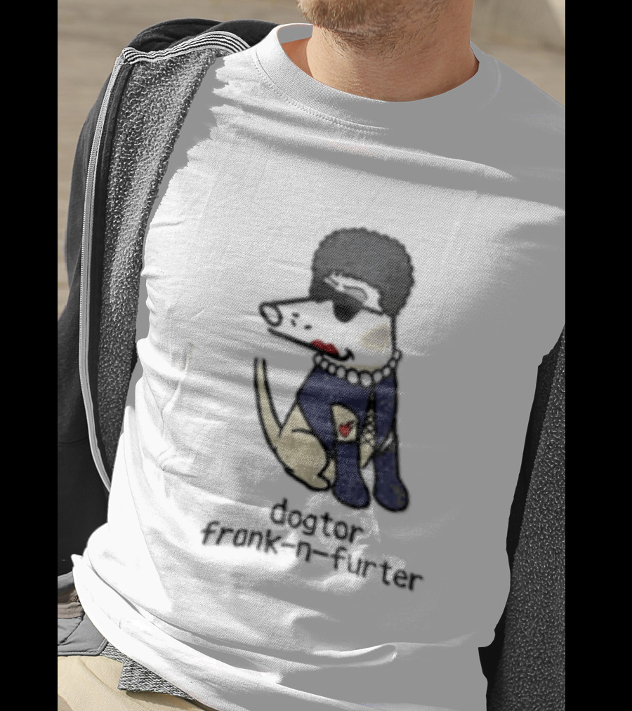 Dogtor Frank N Furter Funny Dog T-Shirt