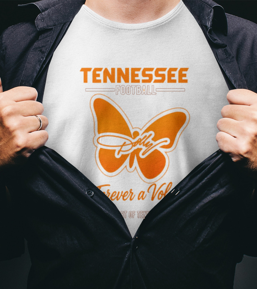 Tennessee Football Forever A Vol Dolly Will Be Part Of Tennessee T-Shirt