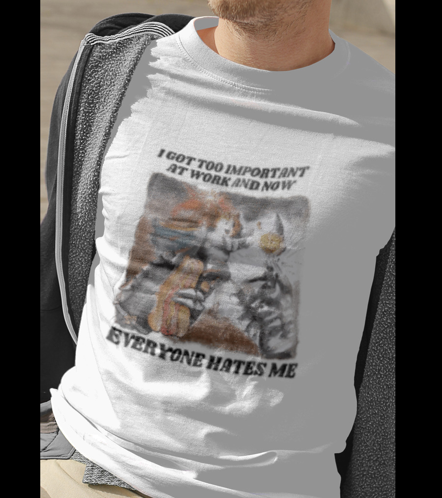 I Got Too Important At Work And Now Everyone Hates Me Surreal Monster T-Shirt