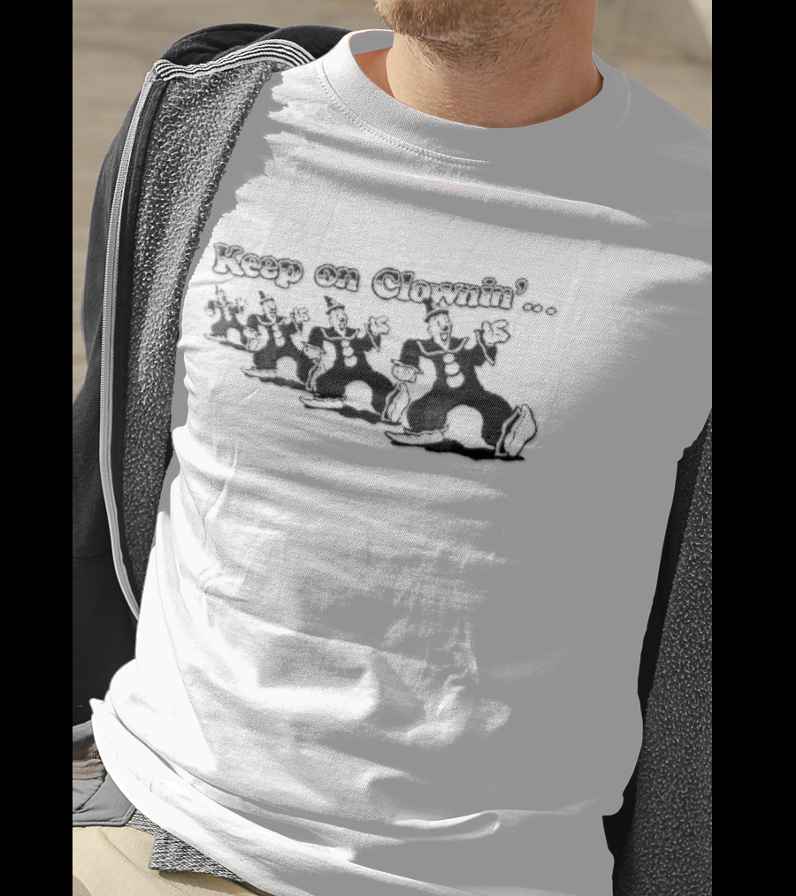 Keep On Clownin Dancing Clowns Fun Party Vibes T-Shirt