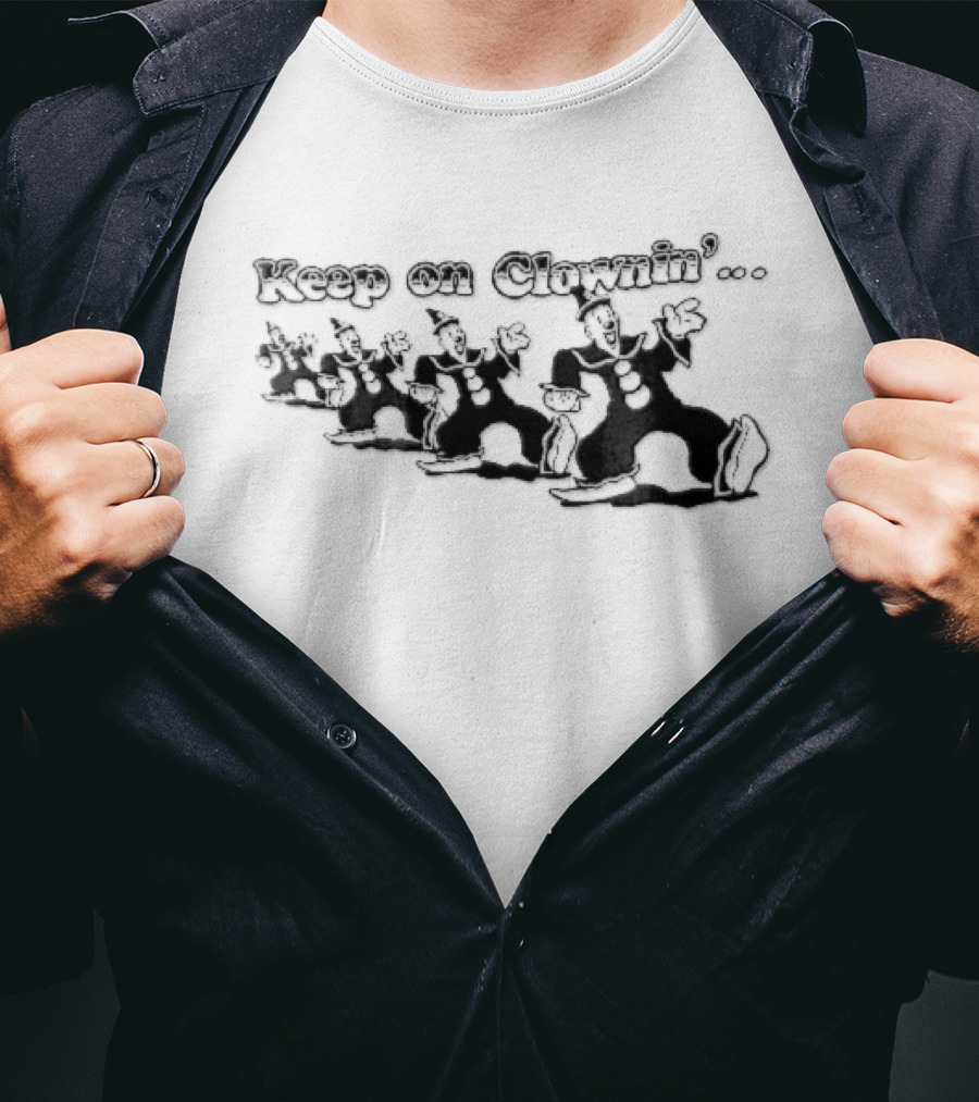 Keep On Clownin Dancing Clowns Fun Party Vibes T-Shirt