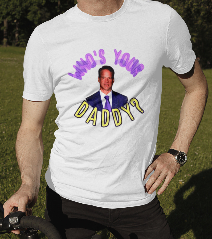 Lane Kiffin Who's Your Daddy LSU Coach Football Humor T-Shirt