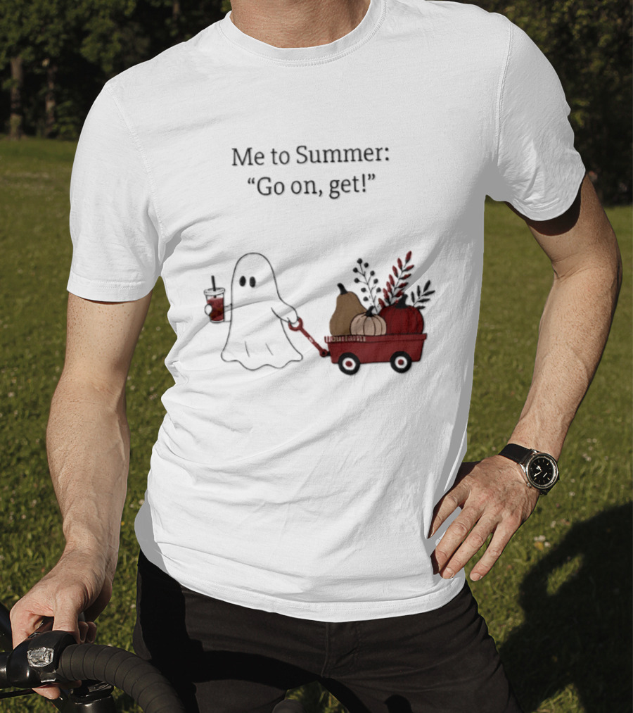 Me To Summer Go On Get Ghost With Pumpkin And Fall Leaves Wagon T-Shirt