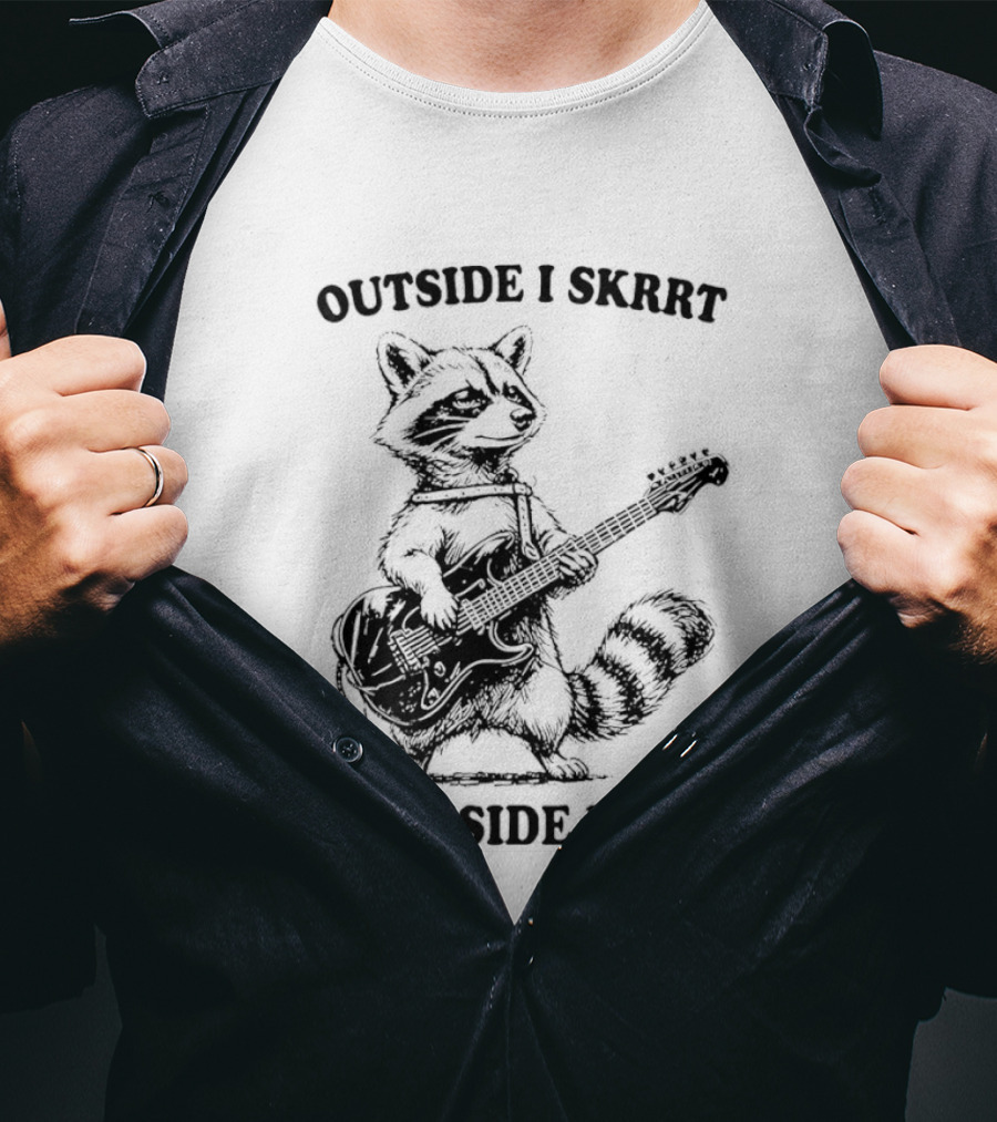 Raccoon Playing Guitar Outside I Skrrt But Inside I Hurt T-Shirt