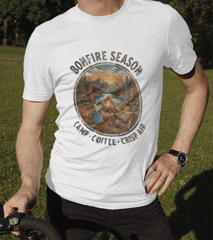 Bonfire Season Camp Coffee Crisp Air Scenic Autumn Mountains And Campfire T-Shirt