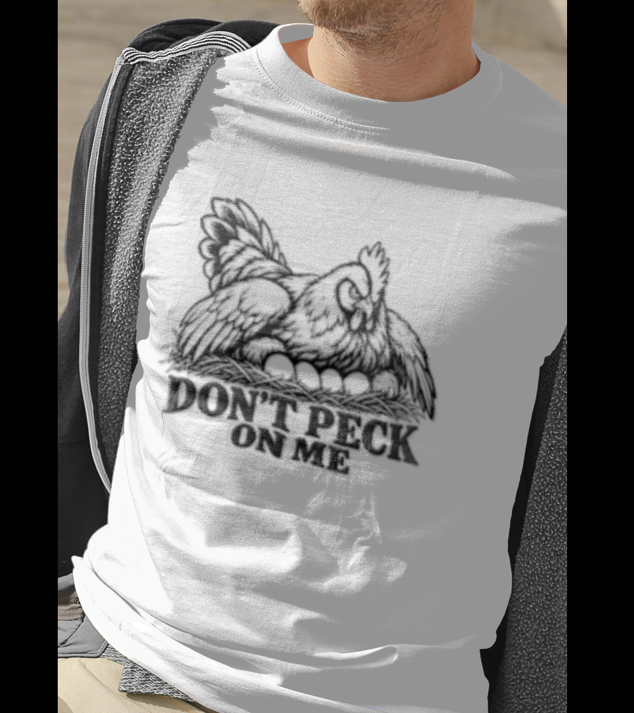 Don't Peck On Me Chicken Sketch T-Shirt