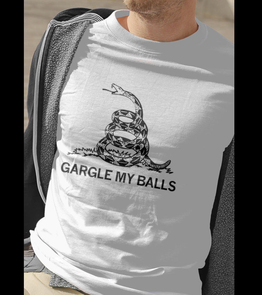 Gargle My Balls Don't Tread On Me Snake Political Humor T-Shirt