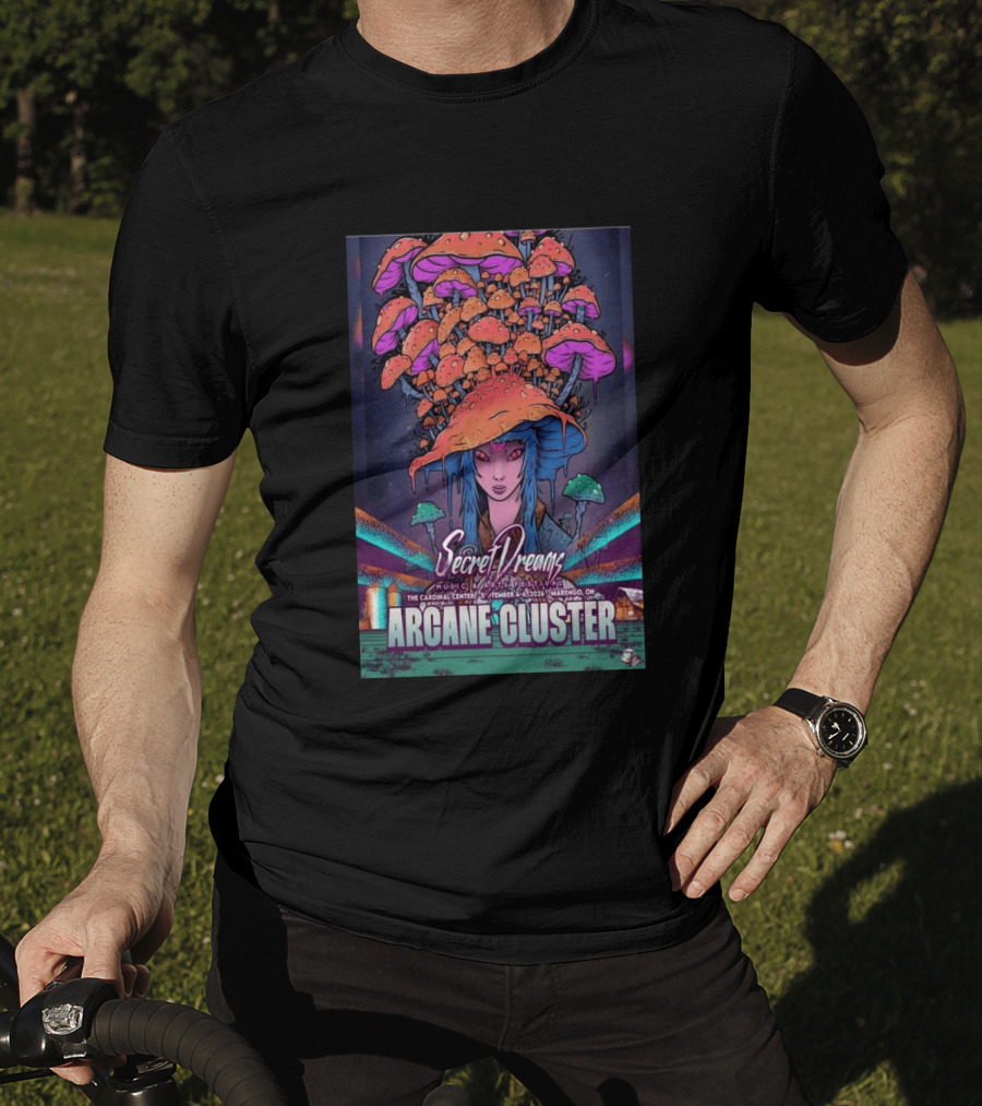 Arcane Cluster Secret Dreams Music Arts Festival 2026 Cardinal Center Marengo Ohio Psychedelic Mushroom T-Shirt