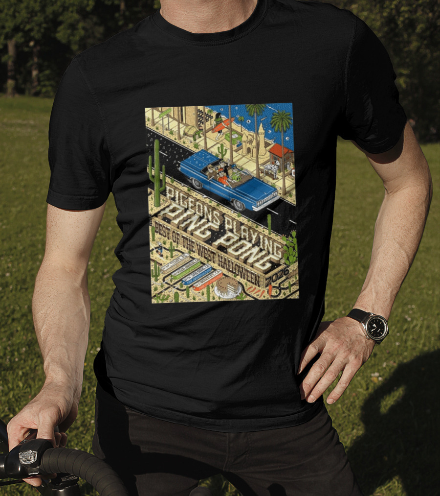 Pigeons Playing Ping Pong Best Of The West Halloween 2026 West Coast Run Arizona California October 29 November 1 T-Shirt
