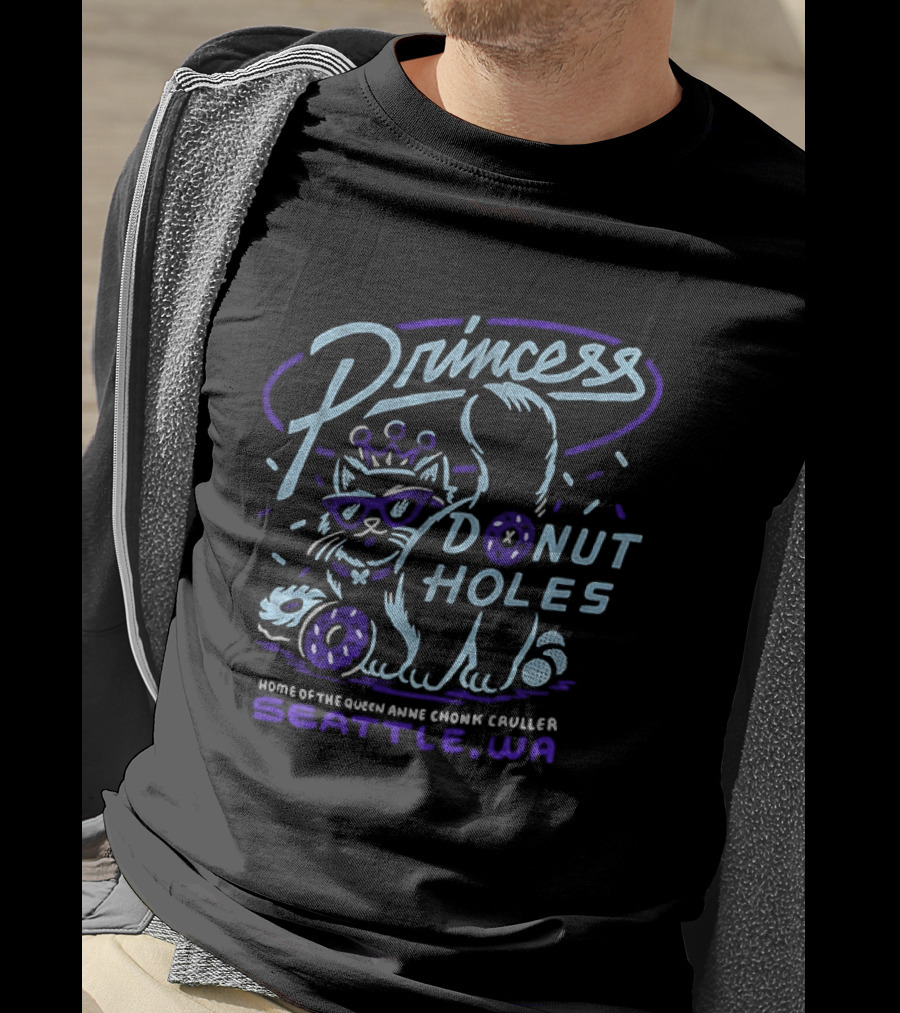 Princess Donut Holes Home Of The Queen Anne Chonk Cruller Seattle WA T-Shirt