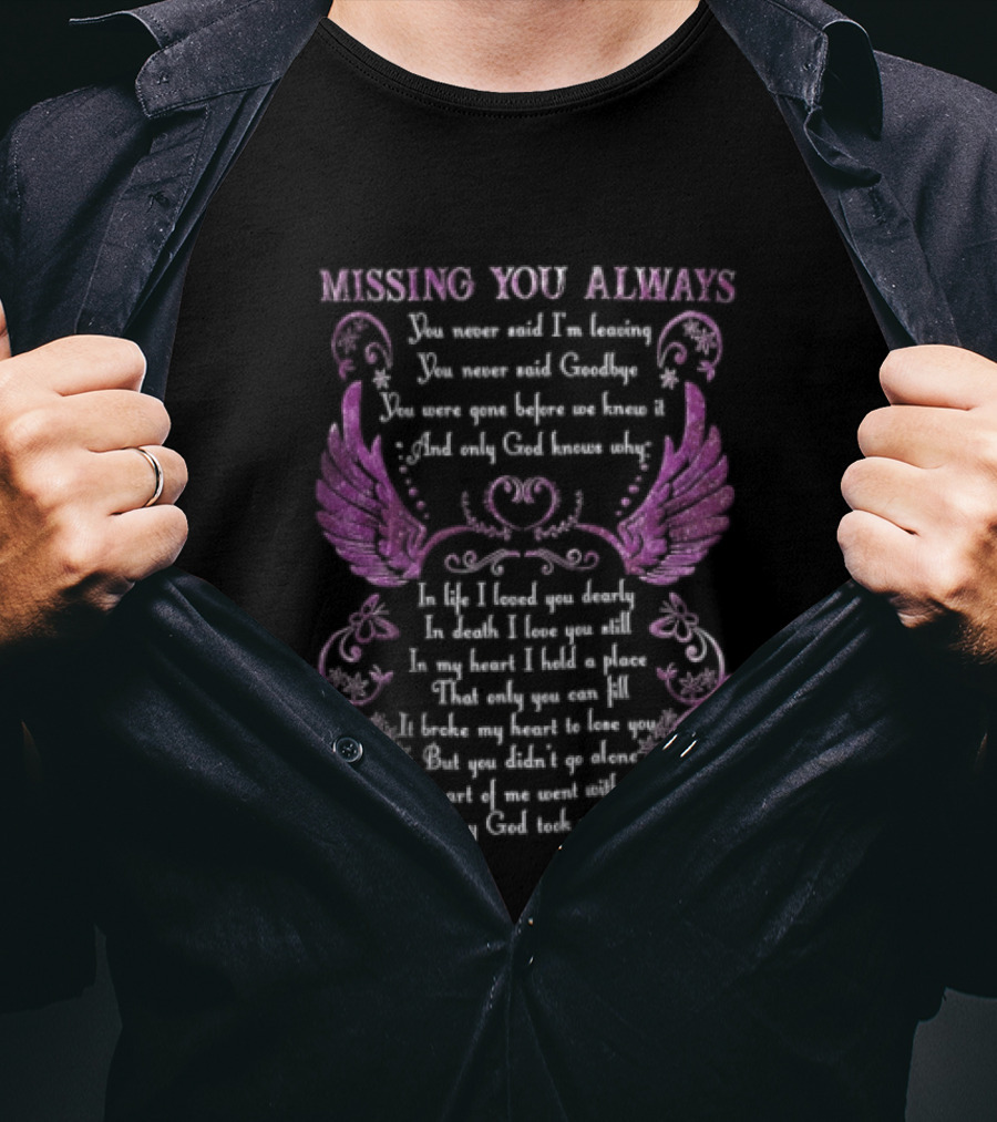 Missing You Always Angel Wings Heartfelt Remembrance Message T-Shirt
