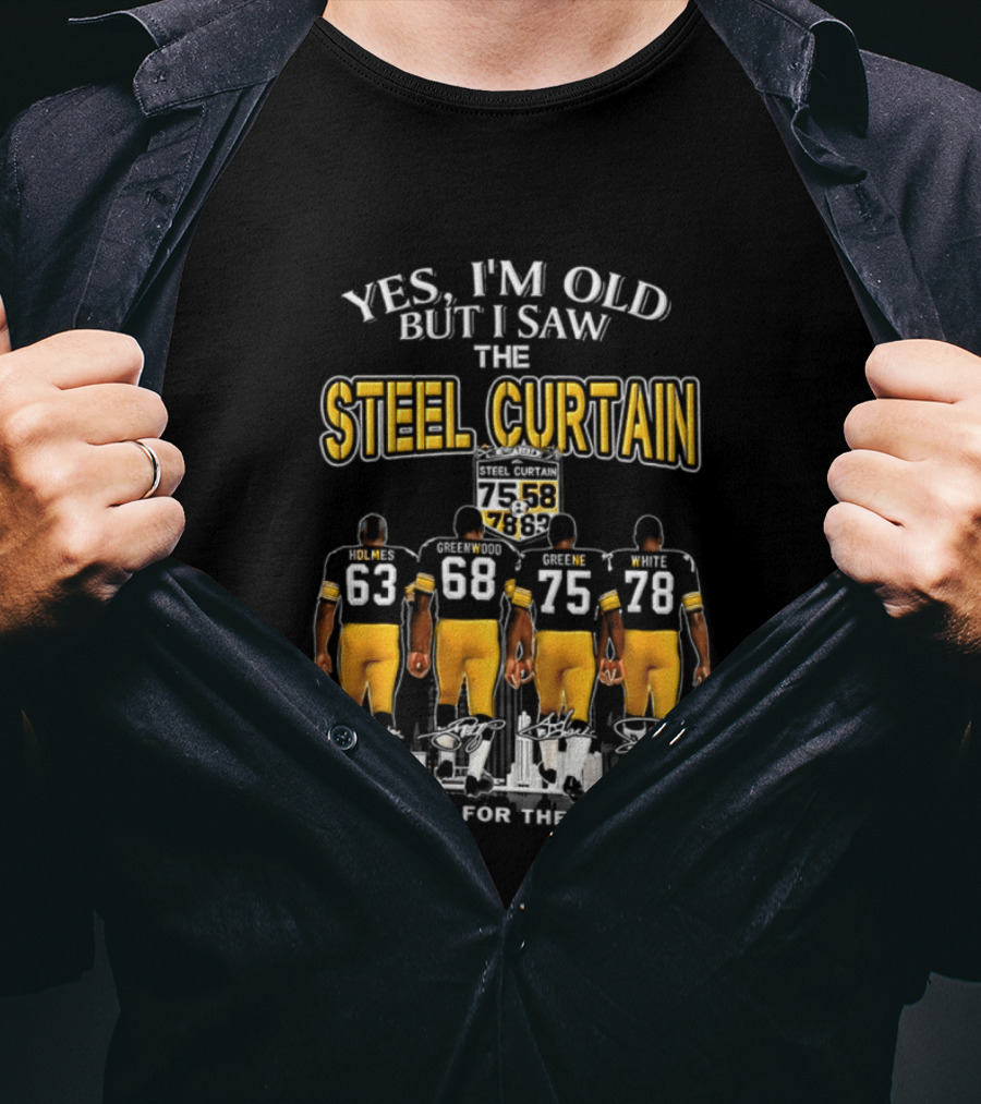 Yes I'm Old But I Saw The Steel Curtain Thank You For The Memories 63 68 75 78 T-Shirt