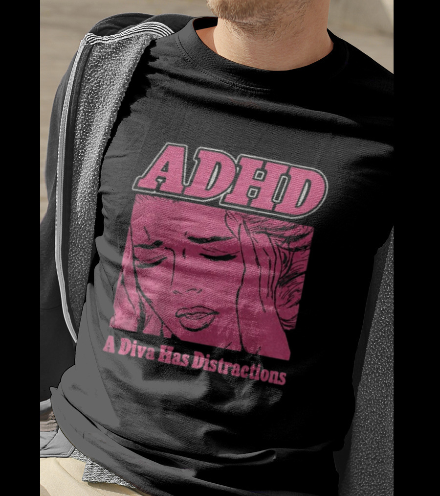ADHD A Diva Has Distractions Pop Art Comic Style Image T-Shirt