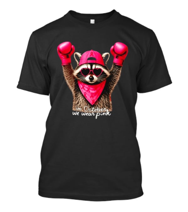 In October We Wear Pink Raccoon Breast Cancer Support Squad Boxing Gloves And Heart Glasses T-Shirt
