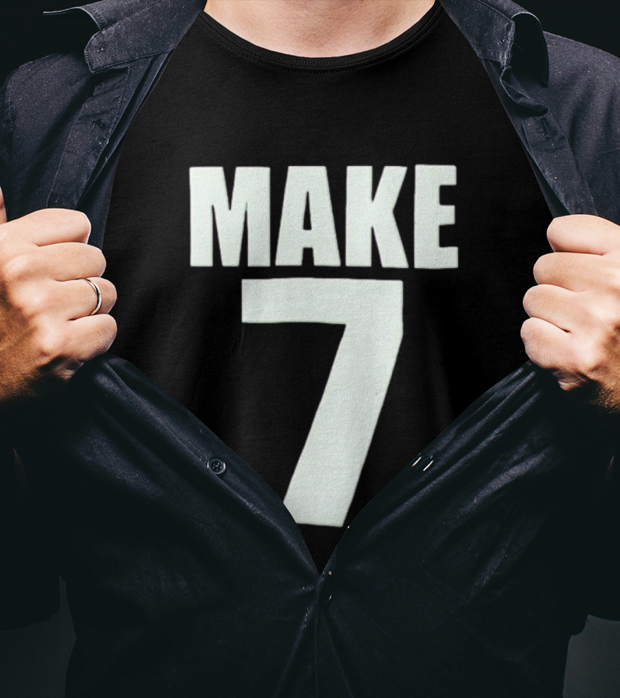Make 7 Up Yours T-Shirt