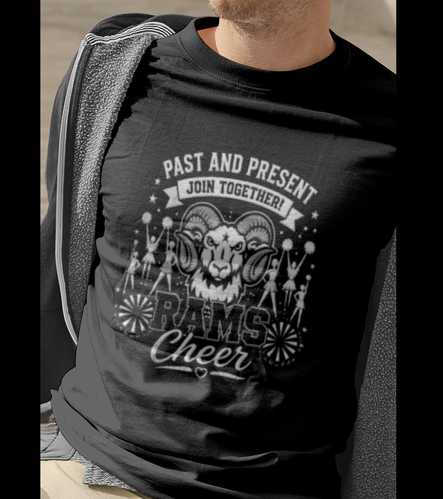 Past And Present Join Together Rams Cheer Pom Poms And Stars T-Shirt