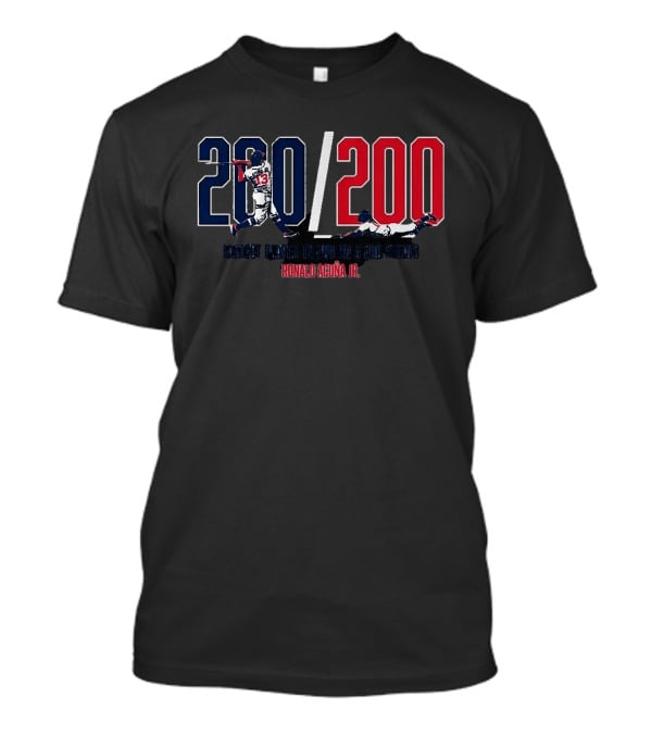 200/200 Fastest Player 200 HR 200 Steals Ronald Acuña Jr. T-Shirt