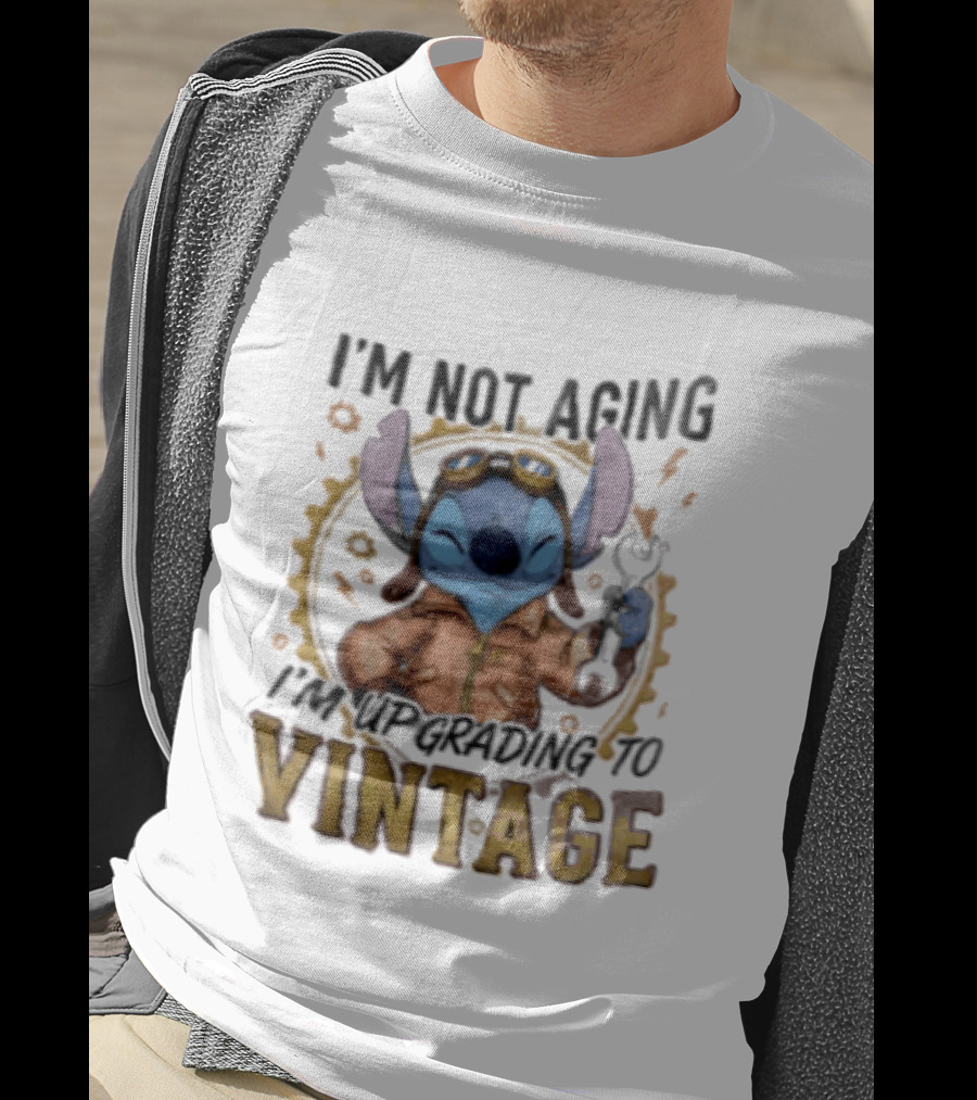 I'm Not Aging I'm Upgrading To Vintage Stitch With Wrench And Goggles T-Shirt