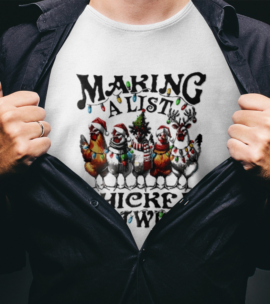 Making A List Chicken It Twice Five Hens Christmas Lights Santa Hats T-Shirt