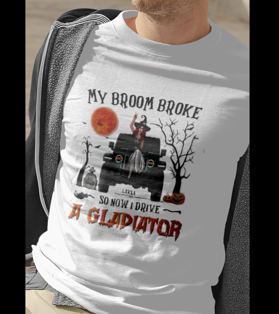 My Broom Broke So Now I Drive A Gladiator Witch Sitting On Green Truck With Pumpkins T-Shirt