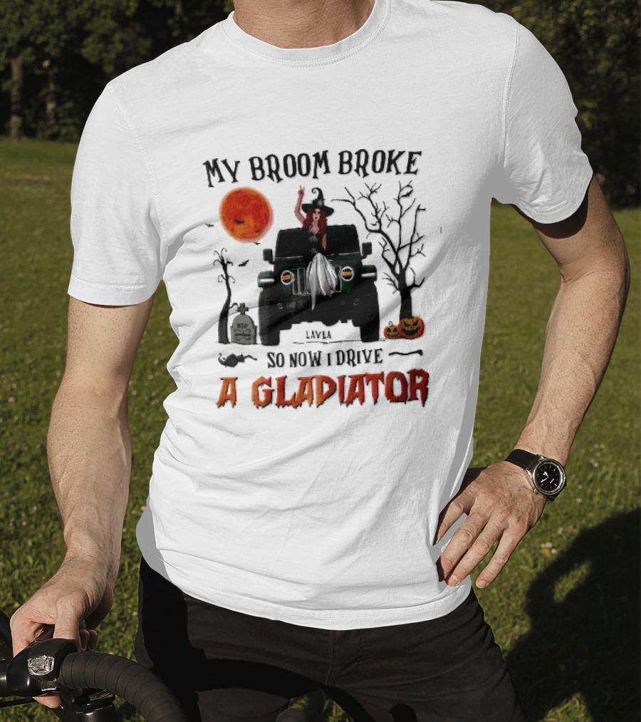My Broom Broke So Now I Drive A Gladiator Witch Sitting On Green Truck With Pumpkins T-Shirt