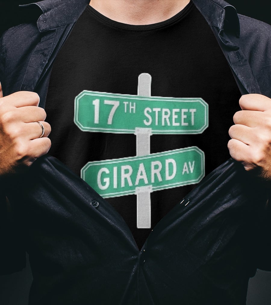 17th Street Girard Av Intersection Green Signs Metal Pole T-Shirt
