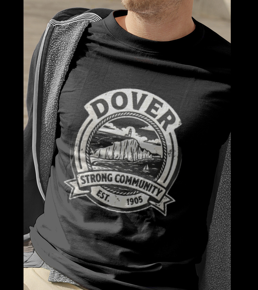 Dover Strong Community Est 1905 Distressed White Cliffs Lighthouse T-Shirt