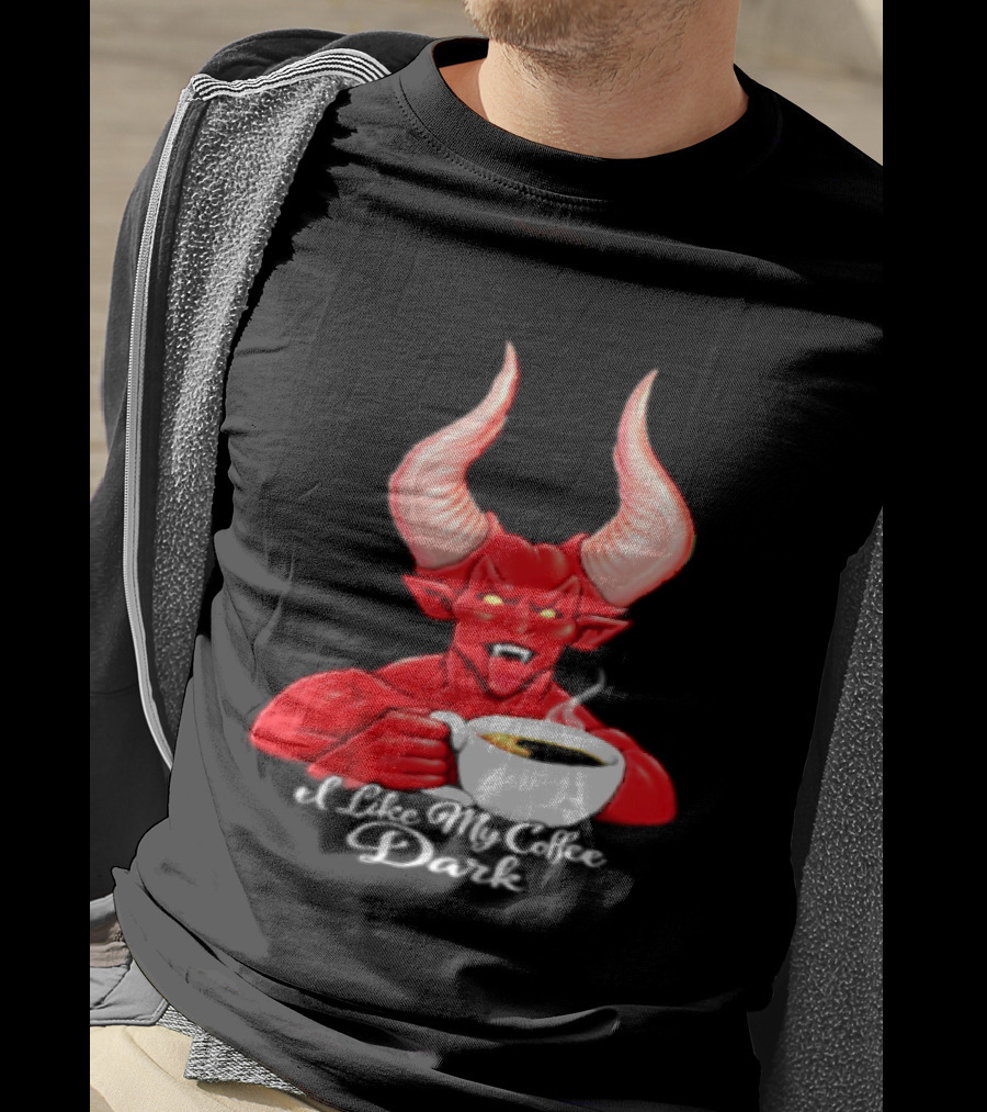 I Like My Coffee Dark Devil Demon Satan Red Horns Coffee T-Shirt
