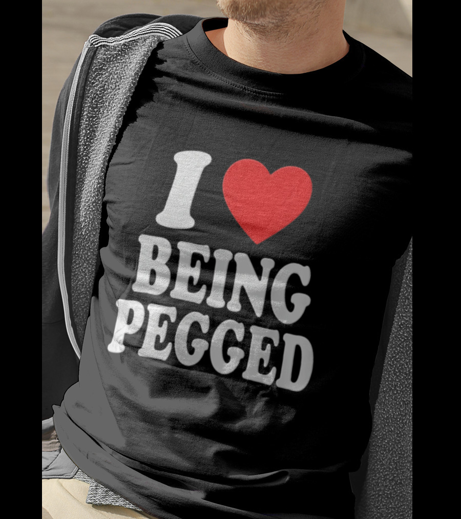 I Love Heart Being Pegged Bold Text Fun T-Shirt
