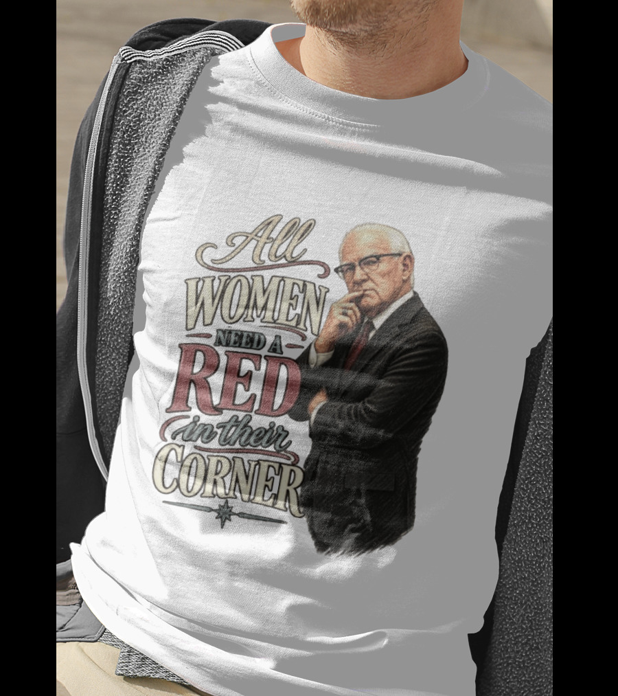 All Women Need A Red In Their Corner Kevin Reddington T-Shirt