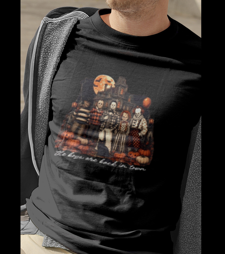 The Boys Are Back In Town Halloween Horror Characters Haunted House T-Shirt