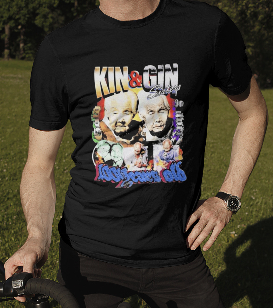 KIN & GIN Sisters 1008 Years Old 90 Logic T-Shirt