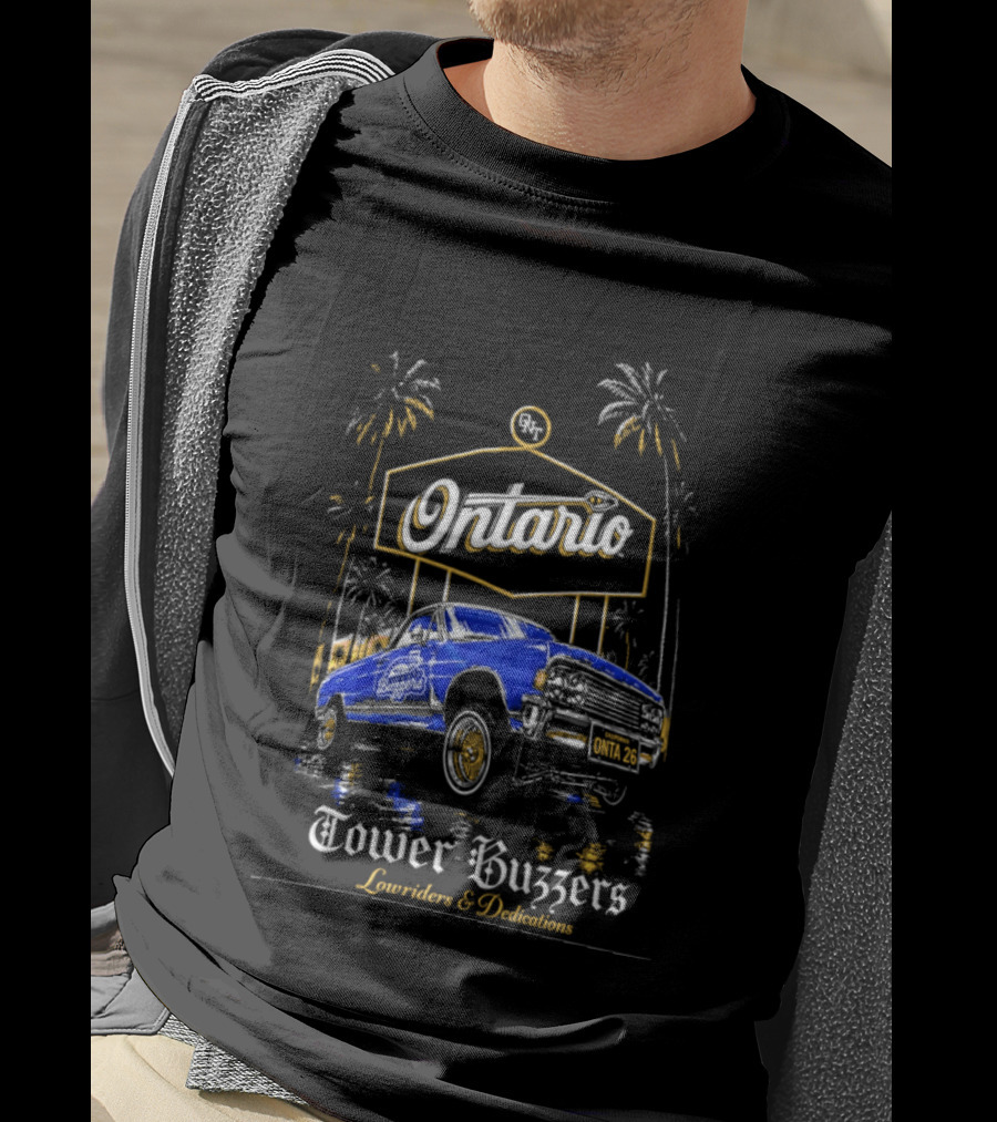 Ontario Tower Buzzers Lowriders And Dedications 2026 T-Shirt