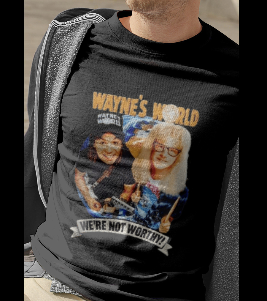 Wayne's World We're Not Worthy Wayne And Garth Classic Comedy Duo 90s Cult Film T-Shirt