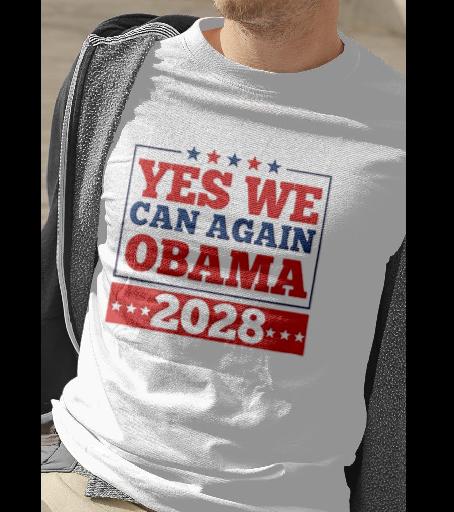 Yes We Can Again Obama 2028 Political Presidential Campaign T-Shirt