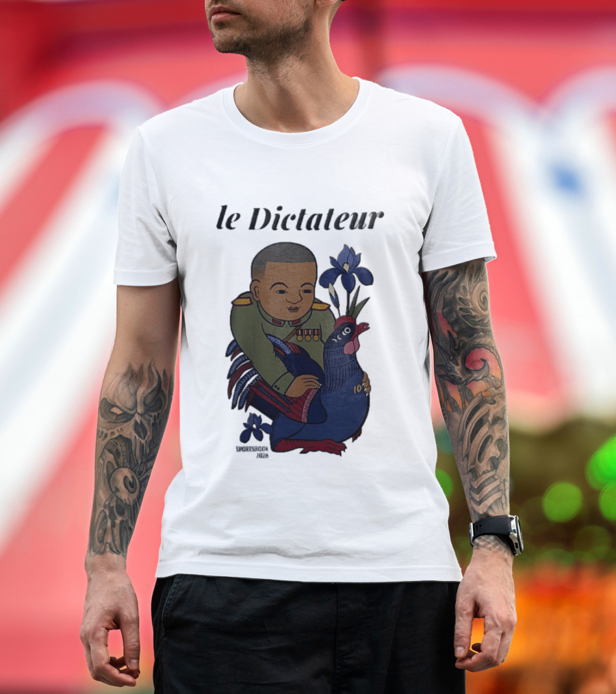 Le Dictateur Sportsbook 2026 Military Officer Cartoon French Rooster Iris Flowers T-Shirt