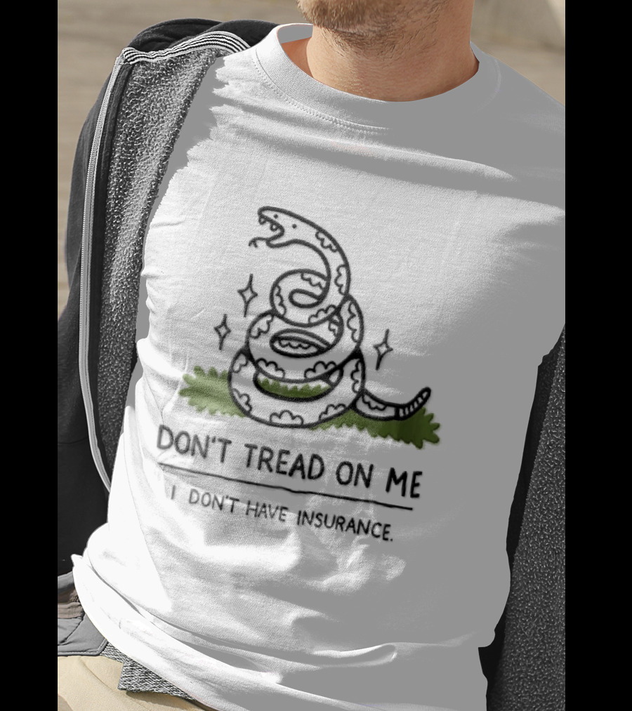 Dont Tread On Me I Dont Have Insurance Coiled Rattlesnake Grass Cartoon T-Shirt