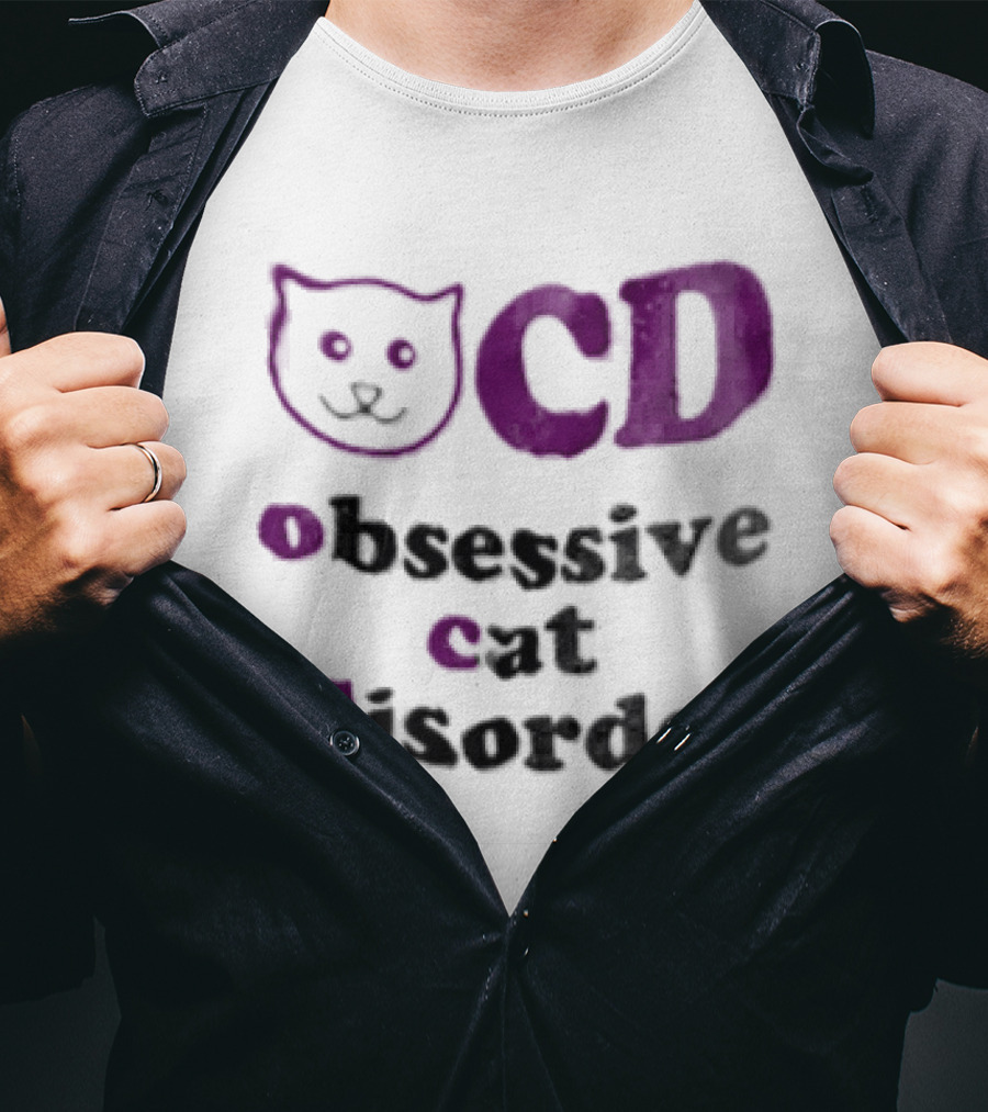 Obsessive Cat Disorder Cat T-Shirt