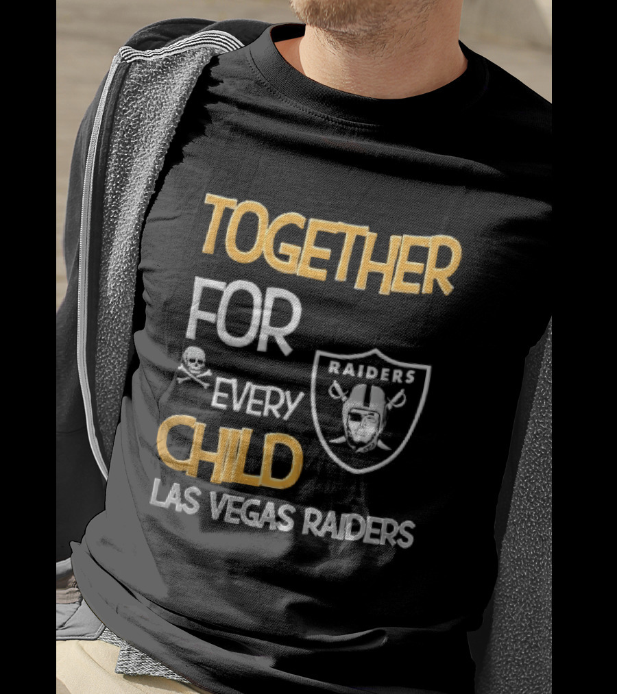 Las Vegas Raiders Together For Every Child Skull Crossbones Shield Raiders T-Shirt