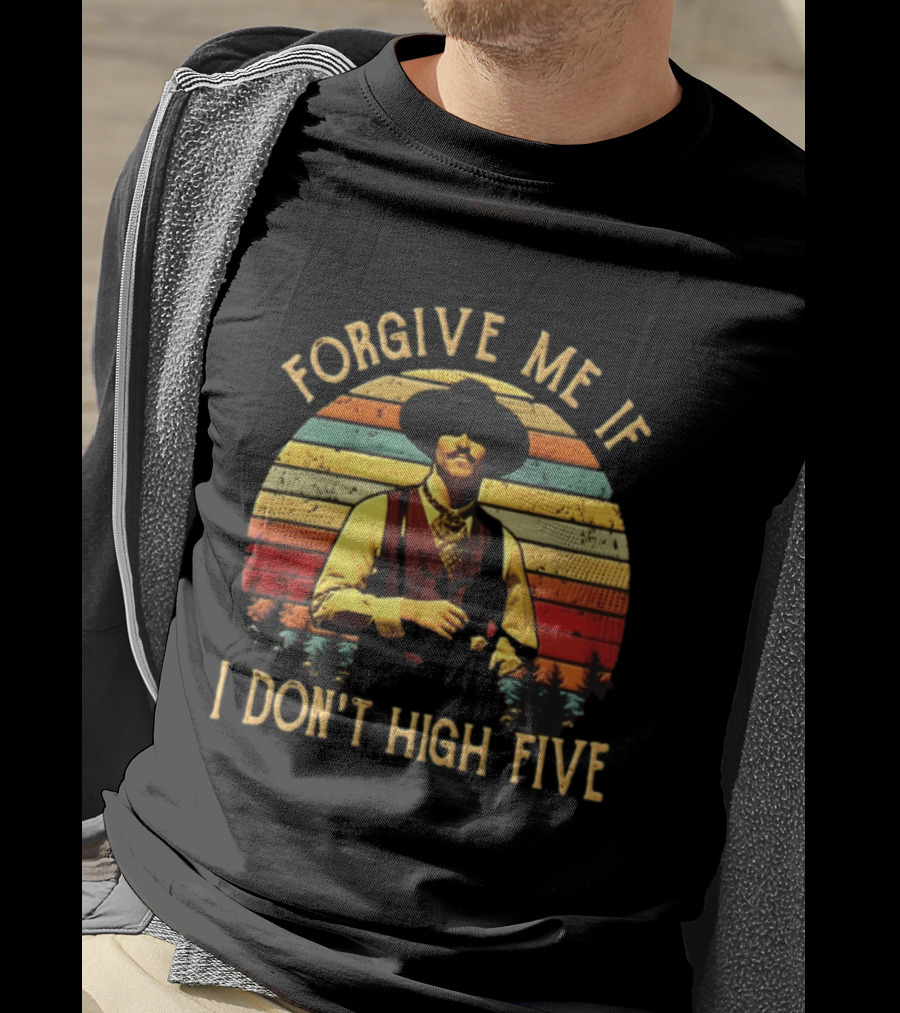 Forgive Me If I Don't High Five Retro Western T-Shirt