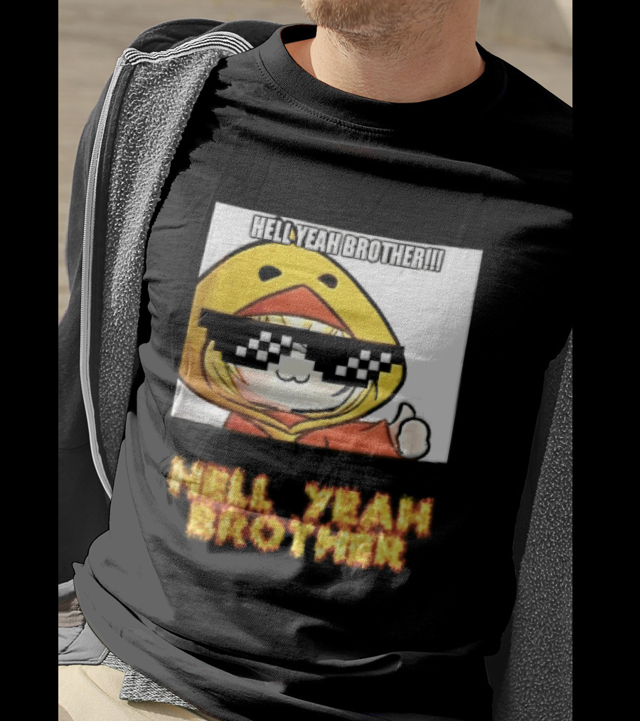 Hell Yeah Brother Cool Duck Meme Sunglasses Fun T-Shirt