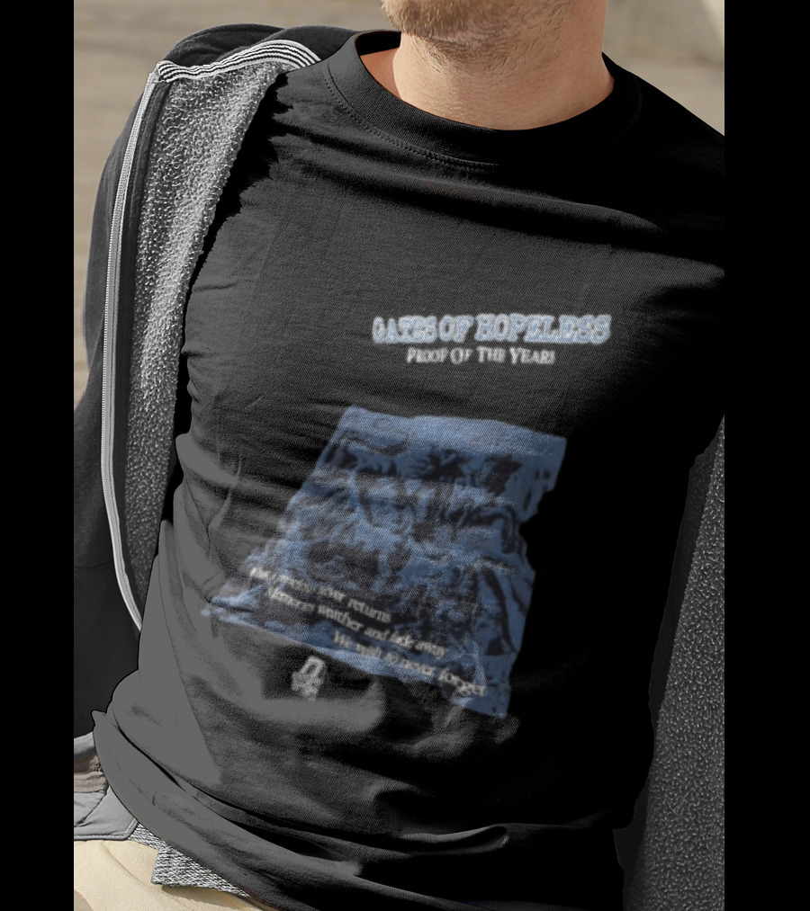 Gates Of Hopeless Proof Of The Years Memories Weather And Fade Away T-Shirt