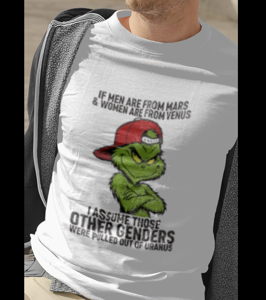 Grinch If Men Are From Mars Women Are From Venus Christmas T-Shirt