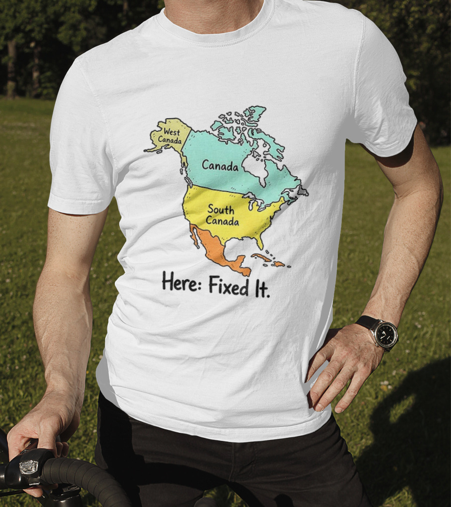 South Canada North America Map Here Fixed It Canada T-Shirt