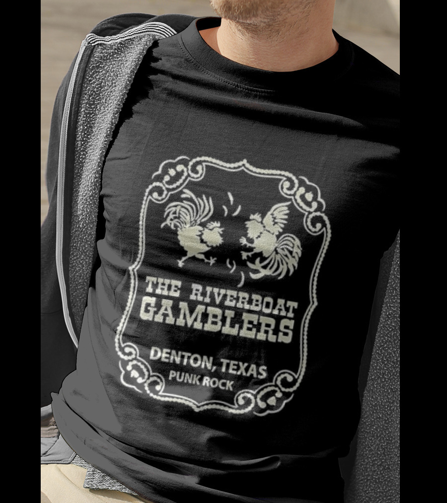 Riverboat Gamblers Denton Texas Punk Rock Rooster T-Shirt