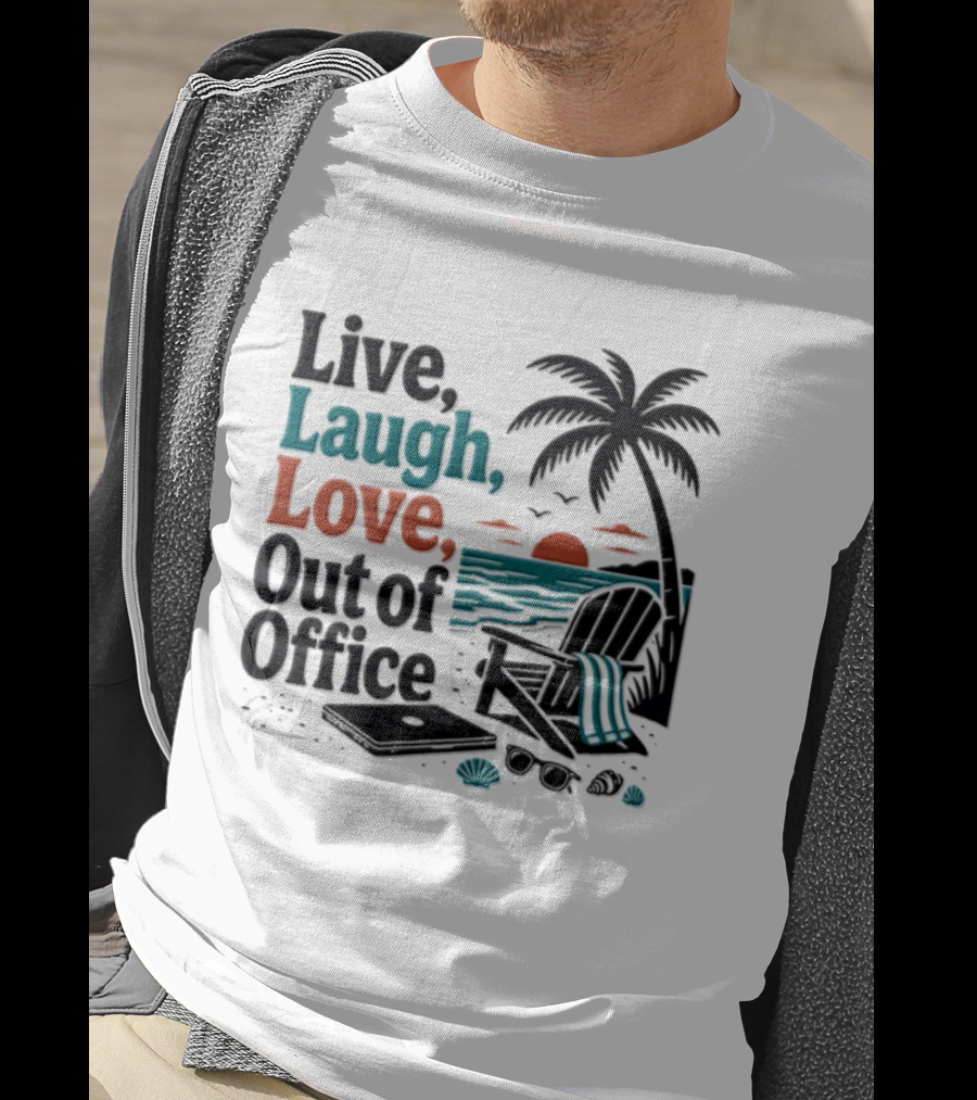 Live Laugh Love Out Of Office Beach Vacation Sunset Palm Tree Scene T-Shirt