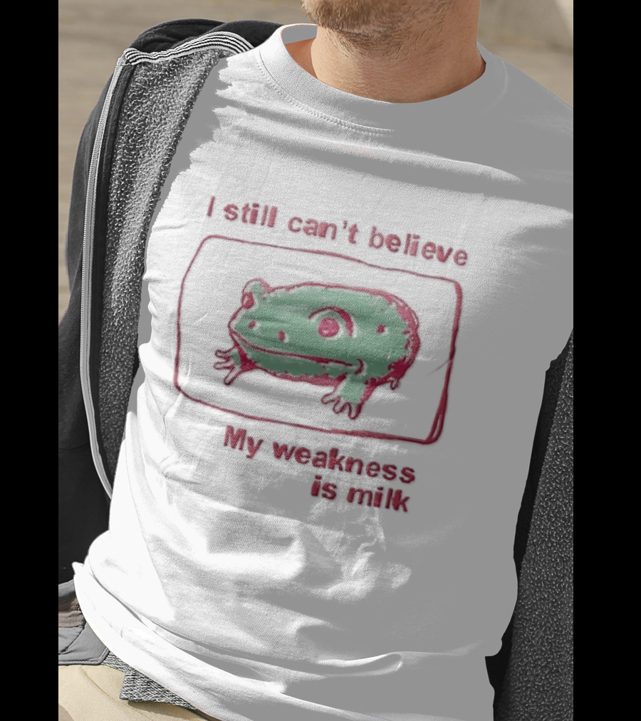 I Still Cant Believe My Weakness Is Milk Green Frog Pink Box T-Shirt