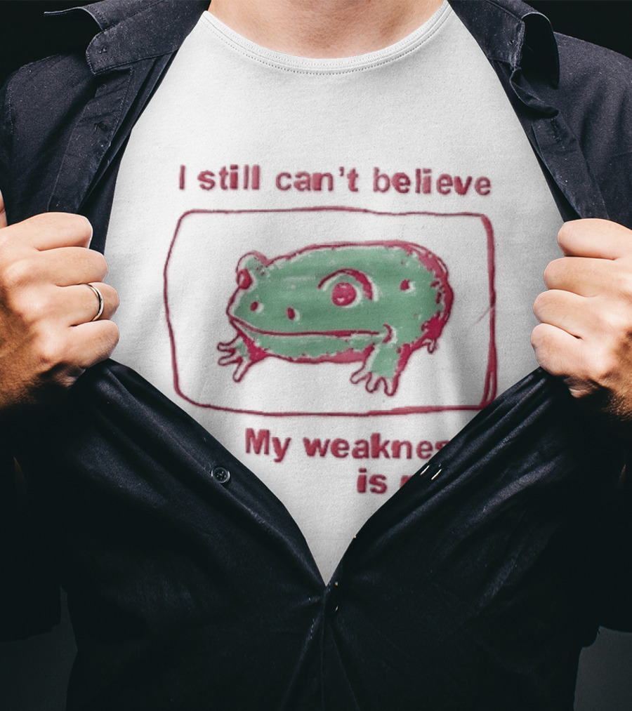 I Still Cant Believe My Weakness Is Milk Green Frog Pink Box T-Shirt