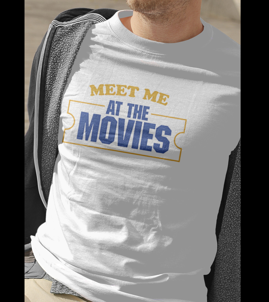 Meet Me At The Movies Ticket Church Event T-Shirt